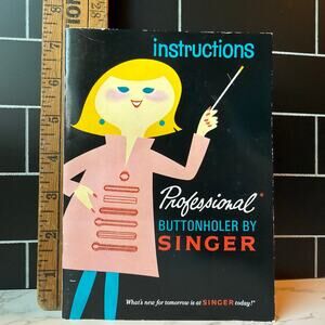 Vintage Singer Professional Buttonholer Manual 1967